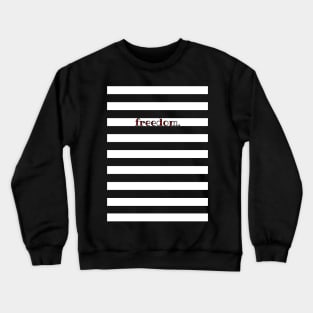 Freedom Crewneck Sweatshirt